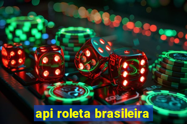 api roleta brasileira